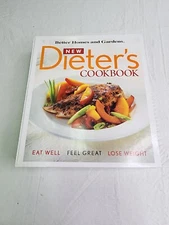 Better Homes and Gardens New Dieters Cookbook Eat Well, Feel Great, Lose Weight