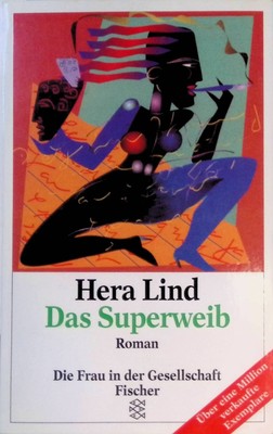 Das Superweib: Roman Nr. 12227 Lind, Hera: