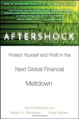 Aftershock: Protect Yourself and Profit in the Next Global Finan