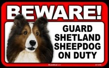 BEWARE Guard Shetland Sheepdog On Duty Dog Laminated Warning Sign USA Made
