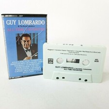 Guy Lombardo The Royal Canadians ALL TIME FAVORITES Cassette 1984