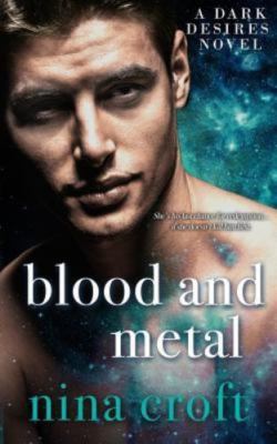 Blood and Metal (Dark Desires), Croft, Nina, Good Book