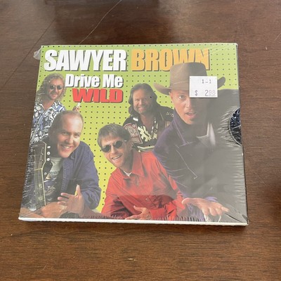 Drive Me Wild / We're Everything to Me by Sawyer Brown CD