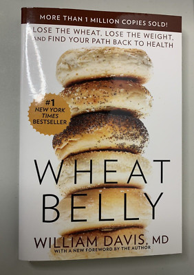 Wheat Belly: Lose the Wheat, Lose the Weight, and Find Your Path Back - GOOD