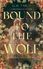 G M Fairy Bound to the Wolf (Tapa blanda) Wolfish Love Stories (Importación USA)