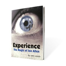 Experience: The Magic of Jon Allen by John Lovick