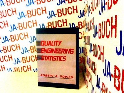 Quality Engineering Statistics Dovich, Robert A.: