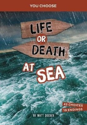 Matt Doeden Life or Death at Sea (Gebundene Ausgabe) You Choose: Lost!