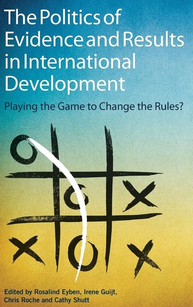 Rosalind Eyen (U. A.) | The Politics Of Evidence In International Development-image