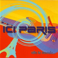 CD ICI PARIS Allo Le Monde... 3064522,FGL2 Anthology's FRANCE