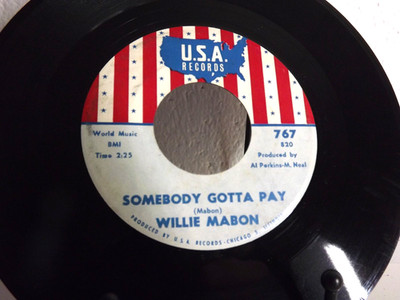WILLIE MABON - Harmonica Special / Somebody Gotta Pay - USA RECORDS# 767