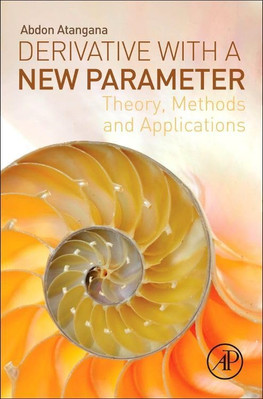 Derivative with a New Parameter: Theory, Methods and Ap - Paperback NEW Abdon At