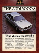 Audi 5000 S Vintage Print Ad - What a Luxury Car Has To Be