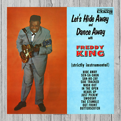 Freddy King  Let's Hide Away and Dance Away Album Cover Metal Sign Poster