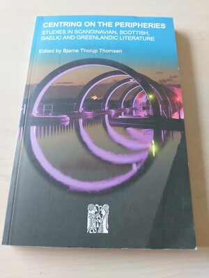 Centring on the Peripheries: Studies in Scandinavian, Scottish, Gaelic and .....