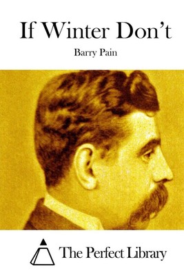If Winter Don't by Barry Pain (English) Paperback Book