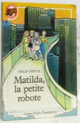 Matilda der kleine Roboter | Philip Newth | Guter Zustand