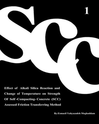 Effect of Alkali Silica Reaction and Change of Temperature on Strength of Self-C