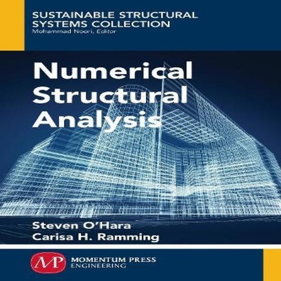 Numerical Structural Analysis Steven O'Hara Paperback Momentum Pr