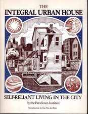 The Integral Urban House: Self-Reliant Living in the City