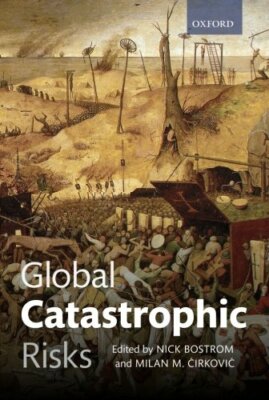 Global Catastrophic Risks, Bostrom, Cirkovic 9780199606504 Fast Free Shipping..