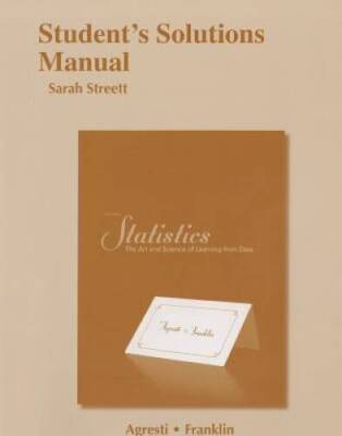 Student's Solutions Manual for Statistics: The Art and Science of Learnin - GOOD