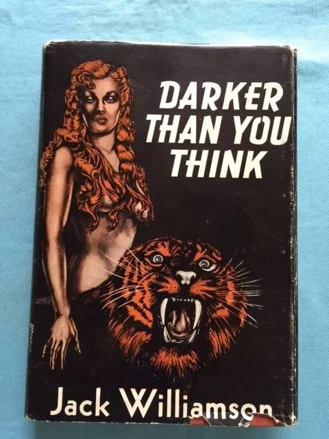 Darker Than You Think by Jack Williamson