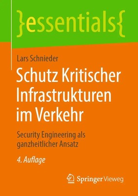 Schutz Kritischer Infrastrukturen im Verkehr Lars Schnieder Taschenbuch X 2023