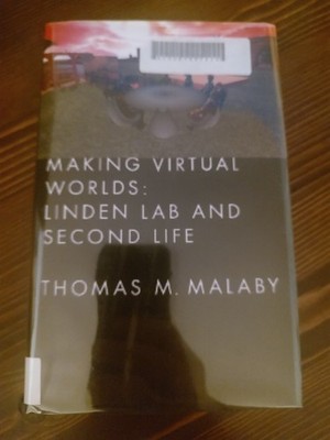 Making Virtual Worlds: Linden Lab and Sec- HCDJ, Malaby, ex-LIB