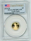 2014-W $5 GOLD EAGLE PCGS PF70 PROOF COIN PR70 FIRST STRIKE F.S. SCARCE KEY DATE