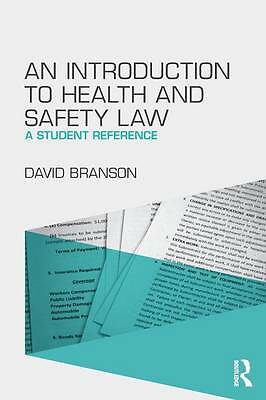 An Introduction to Health and Safety Law: A Student Reference by Branson, David