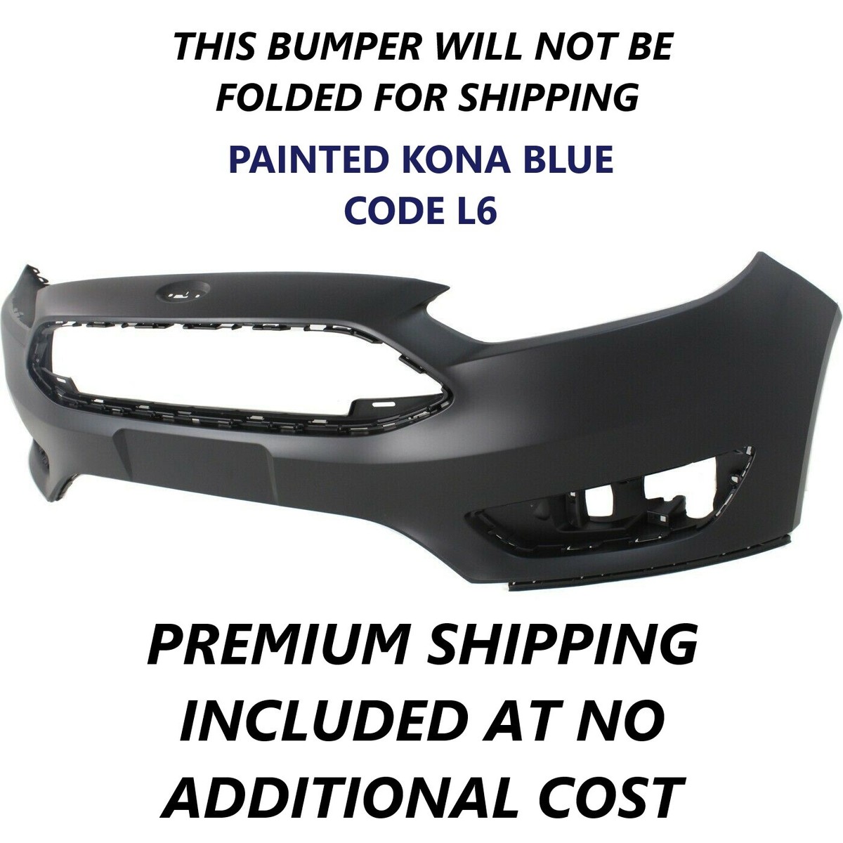 2015-2018 FOCUS FRONT BUMPER COVER OEM PAINTED KONA BLUE L6