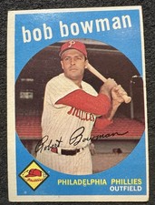 1959 TOPPS BOB BOWMAN (PHILADELPHIA PHILLIES) #221 LITE DAMAGE ON FRONT