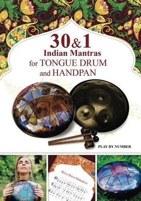 30 and 1 Indian Mantras for Tongue Drum and Handpan Play by Number Sacred Rhy...