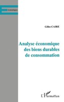 Analyse économiques DES Biens Durables DE Consommation Gilles Caire Taschenbuch
