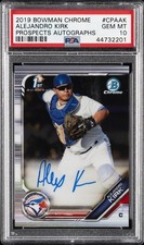 2019 BOWMAN CHROME PROSPECTS AUTOS #CPAAK ALEJANDRO KIRK PSA 10 AUTO