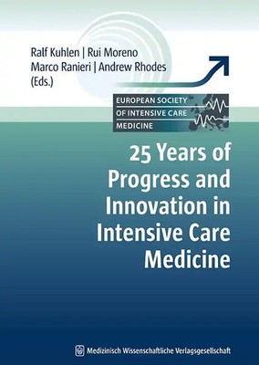 25 Years of Progress and Innovation in Intensive Care Medicine ZUSTAND SEHR GUT