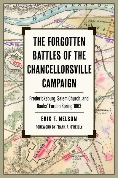 Erik F Nelson | The Forgotten Battles Of The Chancellorsville Campaign | Buch-image