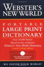 WEBSTER'S NEW WORLD PORTABLE LARGE PRINT DICTIONARY, By The Editors Of The VG