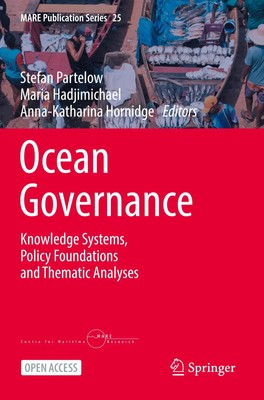 Ocean Governance Knowledge Systems, Policy Foundations and Thematic Analyses xx