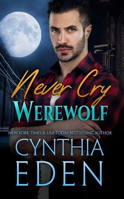 Cynthia Eden | Never Cry Werewolf | Taschenbuch | Englisch (2021)