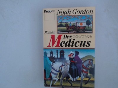 Der Medicus Roman Gordon, Noah und Willy Thaler: