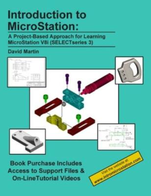 Introduction To Microstation: A Project-Based Approach For Learning Microst...