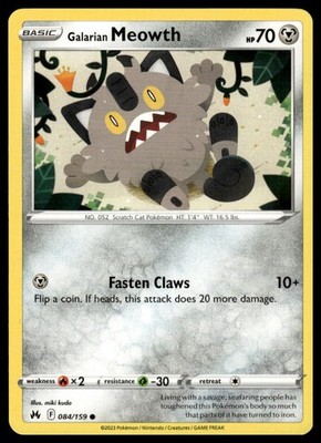 Galarian Meowth 084/159 CRZ Crown Zenith Pokemon TCG NM