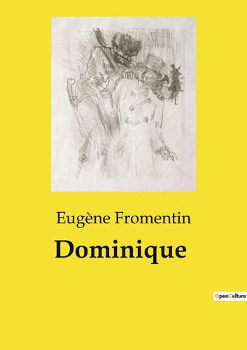 Dominique – Eugène Fromentin – Editions Rencontre Lausanne – Bon état