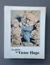 La Gloire de Victor Hugo, Ausstellungskatalog, Grand Palais, 1985