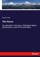 The House Eugene Field Taschenbuch Englisch 2023 hansebooks EAN 9783348105712