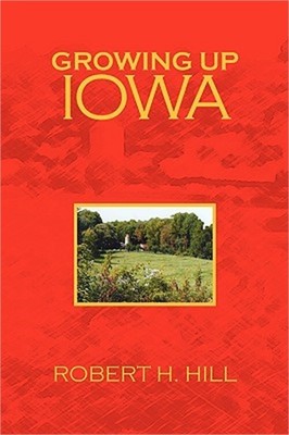 Growing Up Iowa (Hardback or Cased Book)