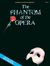 Phantom of the Opera for Organ Solo Sheet Music Broadway Musical Songs Book