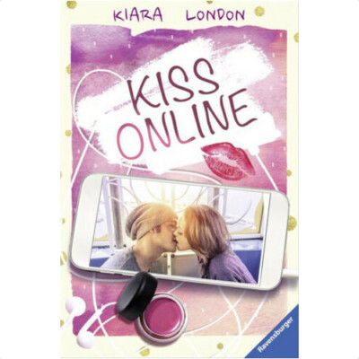 Kiss Online von London, Kiara; Ravensburger Taschenbuch,Zustand sehr gut
